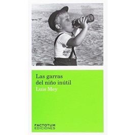 LAS GARRAS DEL NINO INUTIL