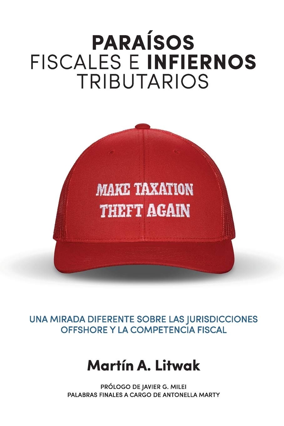 Paraísos Fiscales E Infiernos Tributarios: Una Mirada Diferente Sobre Las Jurisdicciones Offshore Y La Competencia Fiscal