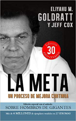 La Meta:Un Proceso de Mejora Continua