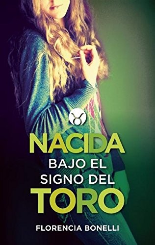 Nacida bajo el signo del Toro (Serie Nacidas 1)