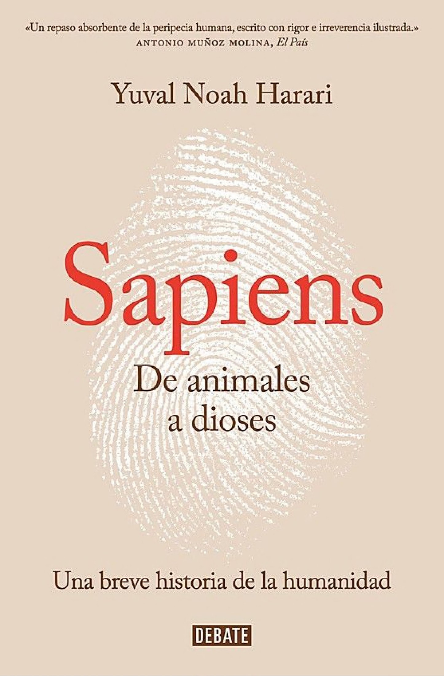 Sapiens. De animales a dioses: Una breve historia de la humanidad