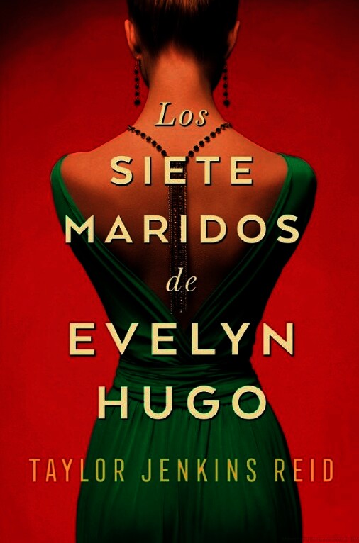 Los siete maridos de Evelyn Hugo