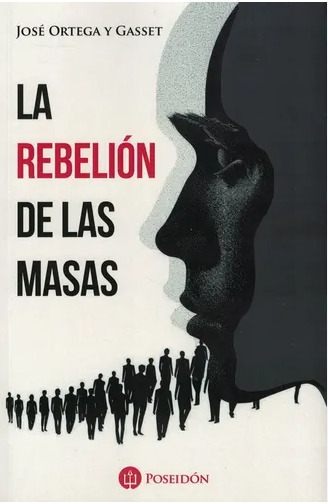 La Rebelion de Las Masas (Spanish Edition)