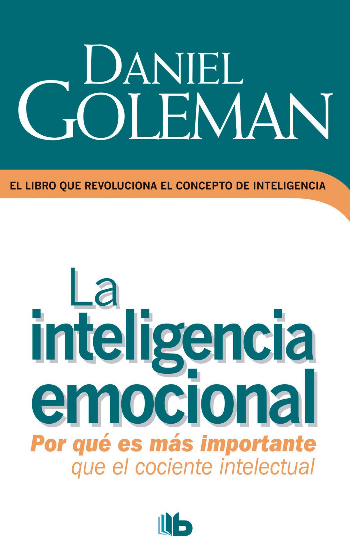 La inteligencia emocional / Emotional Intelligence