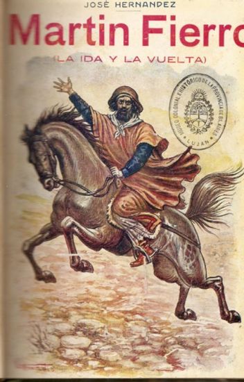 El Gaucho Martin Fierro