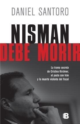 Nisman debe morir